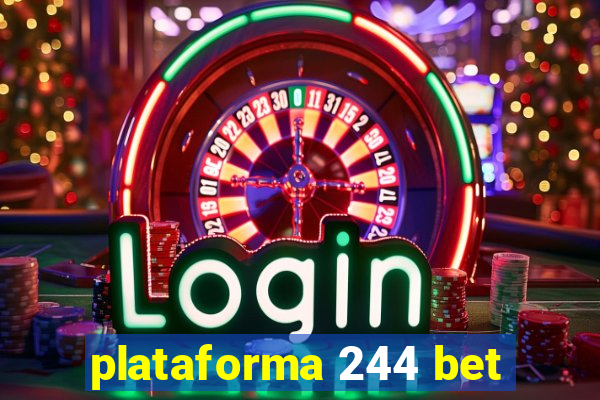 plataforma 244 bet